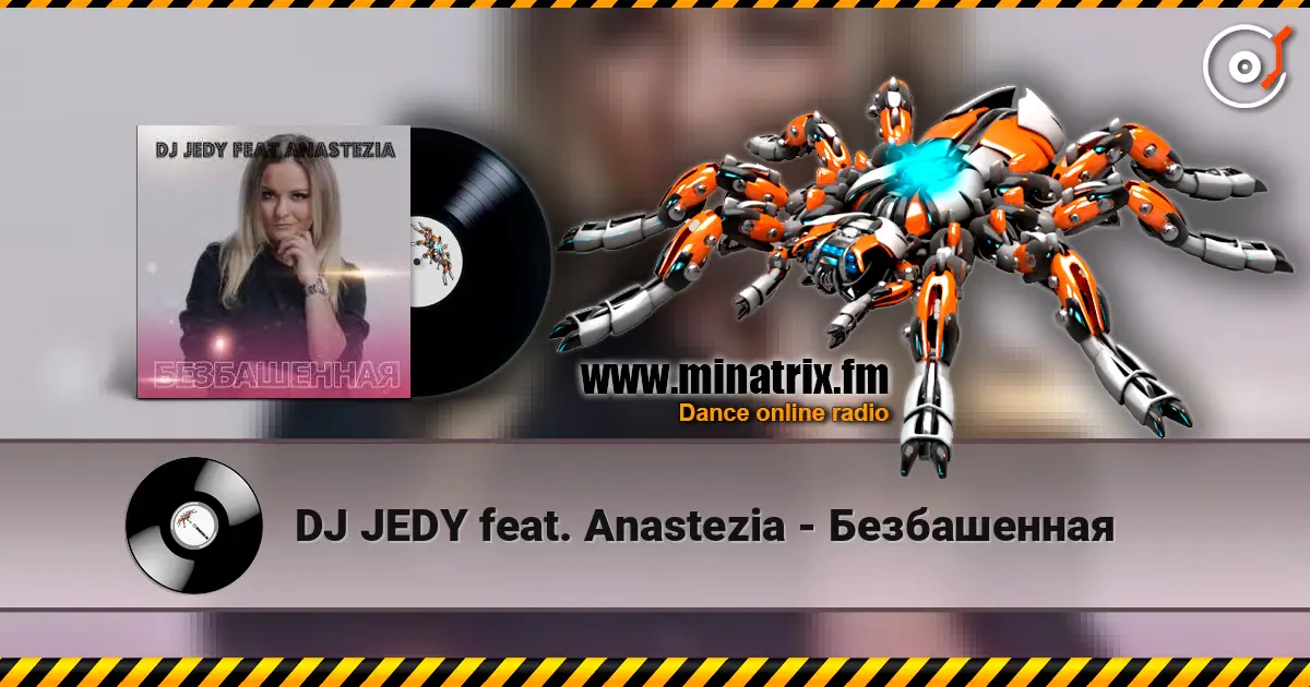 DJ JEDY feat. Anastezia - Безбашенная escuchar online en alta calidad | Minatrix.FM