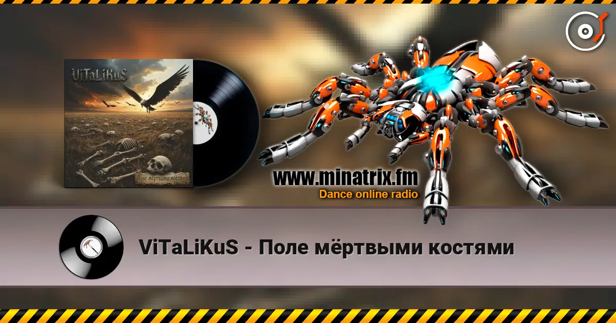 ViTaLiKuS - Поле мёртвыми костями escuchar online en alta calidad | Minatrix.FM