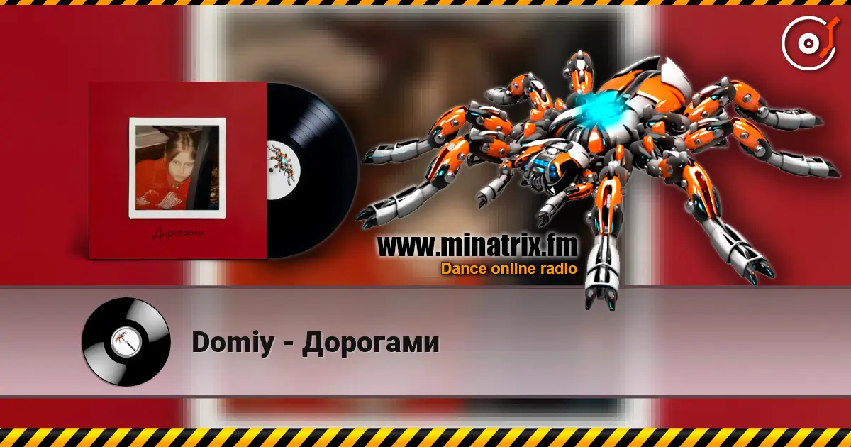 Domiy - Дорогами escuchar online en alta calidad | Minatrix.FM