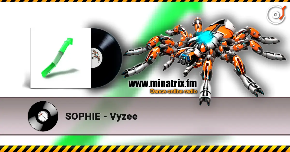 SOPHIE - Vyzee escuchar online en alta calidad | Minatrix.FM