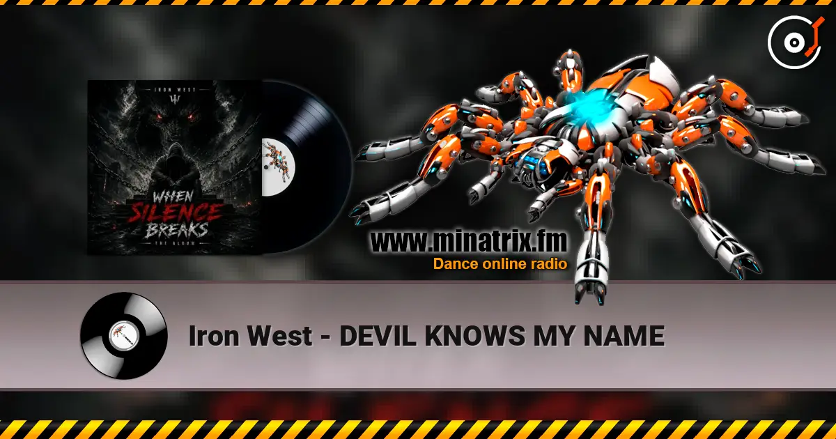 Iron West - DEVIL KNOWS MY NAME escuchar online en alta calidad | Minatrix.FM