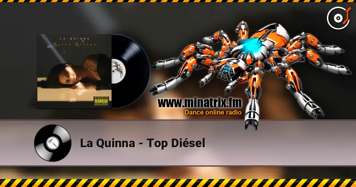 La Quinna - Top Diésel escuchar online en alta calidad | Minatrix.FM
