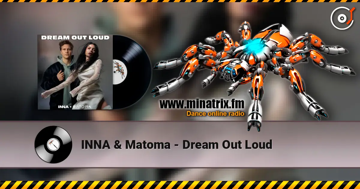 INNA & Matoma - Dream Out Loud escuchar online en alta calidad | Minatrix.FM
