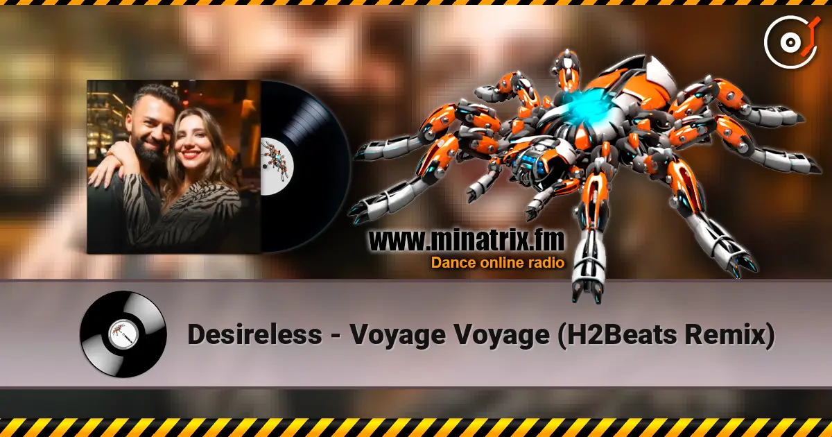 Desireless - Voyage Voyage (H2Beats Remix) escuchar online en alta calidad | Minatrix.FM