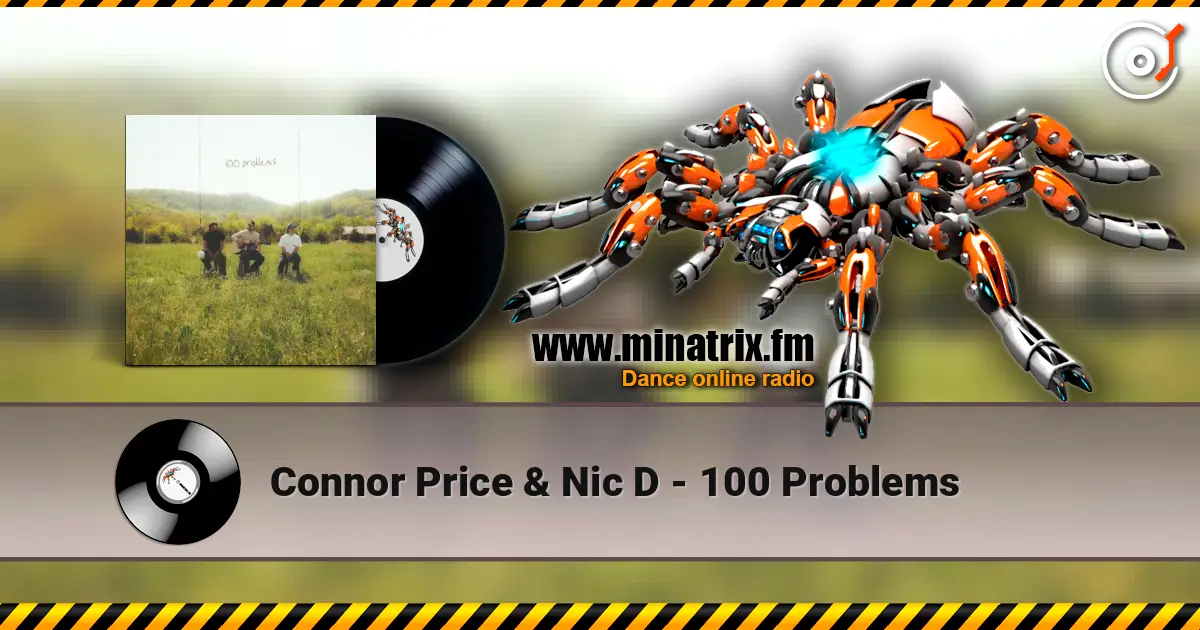 Connor Price & Nic D - 100 Problems escuchar online en alta calidad | Minatrix.FM