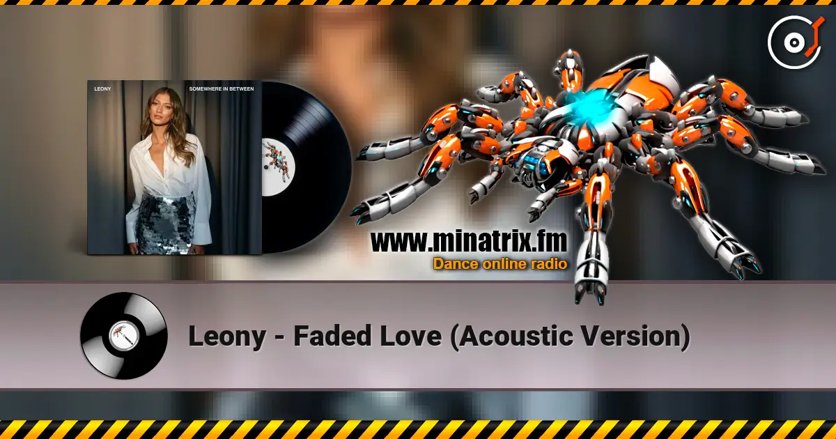 Leony - Faded Love (Acoustic Version) escuchar online en alta calidad | Minatrix.FM