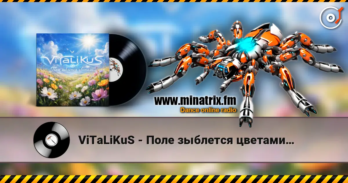 ViTaLiKuS - Поле зыблется цветами… escuchar online en alta calidad | Minatrix.FM