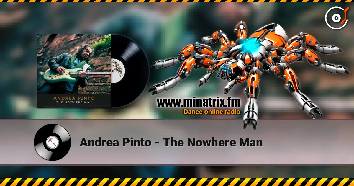Andrea Pinto - The Nowhere Man escuchar online en alta calidad | Minatrix.FM
