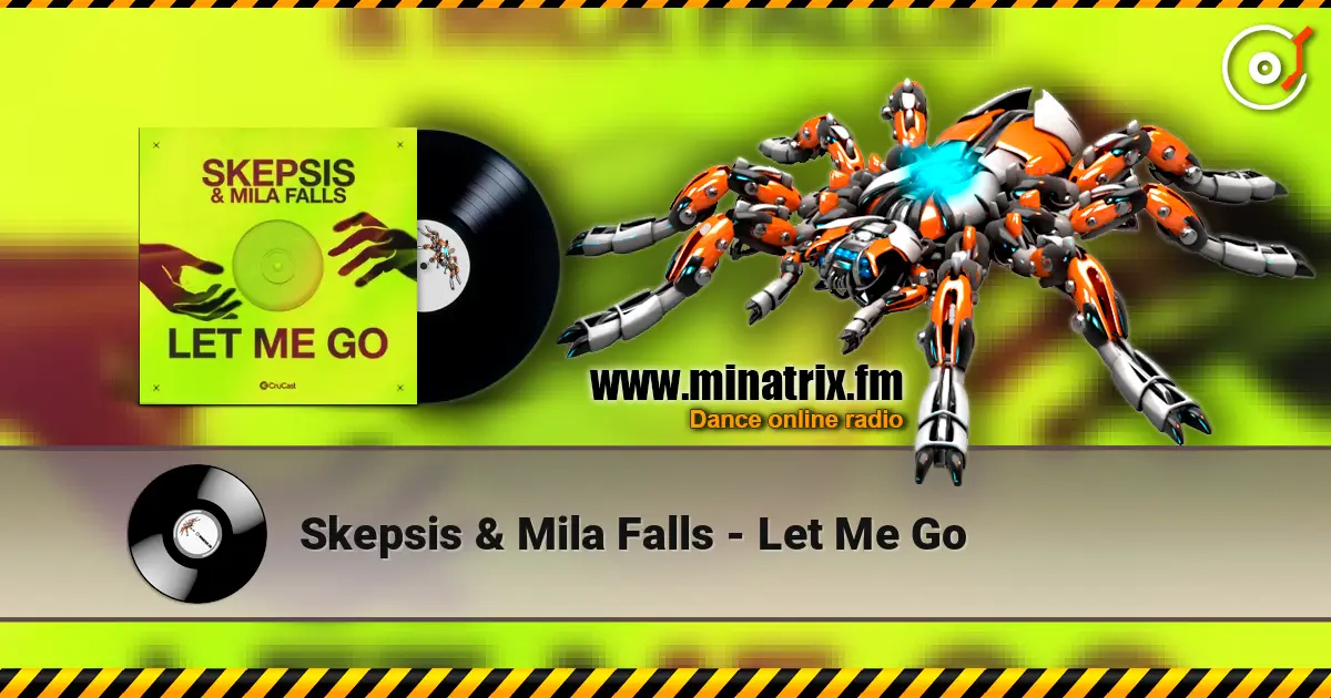 Skepsis & Mila Falls - Let Me Go escuchar online en alta calidad | Minatrix.FM