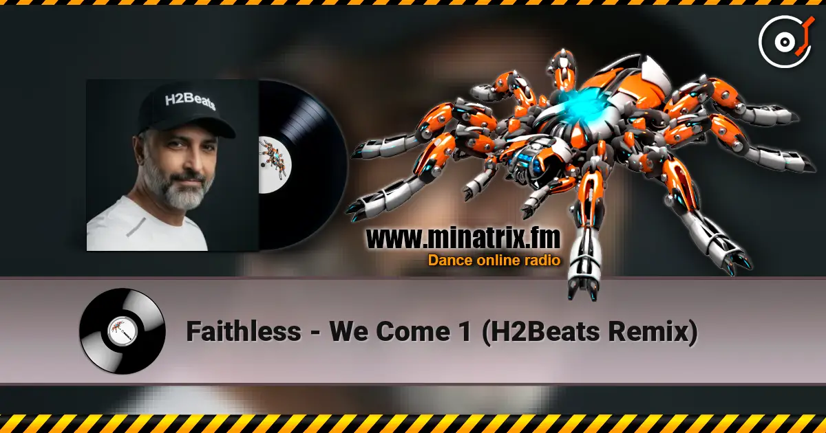 Faithless - We Come 1 (H2Beats Remix) escuchar online en alta calidad | Minatrix.FM