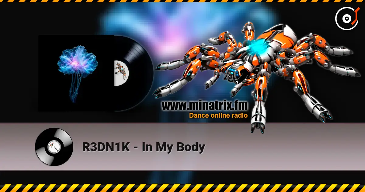 R3DN1K - In My Body escuchar online en alta calidad | Minatrix.FM