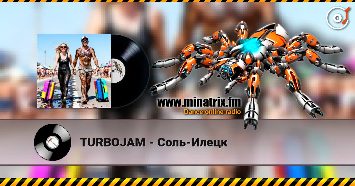TURBOJAM - Соль-Илецк escuchar online en alta calidad | Minatrix.FM