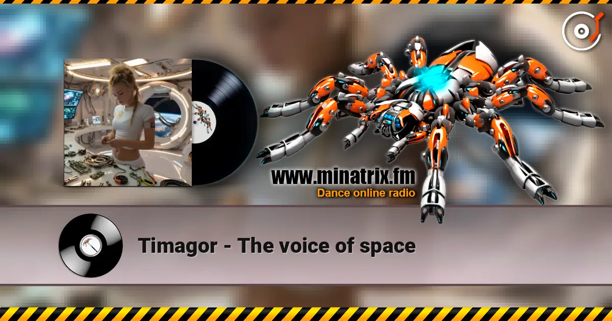 Timagor - The voice of space escuchar online en alta calidad | Minatrix.FM