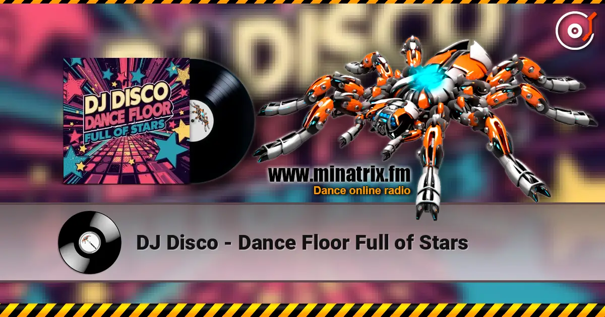 DJ Disco - Dance Floor Full of Stars escuchar online en alta calidad | Minatrix.FM