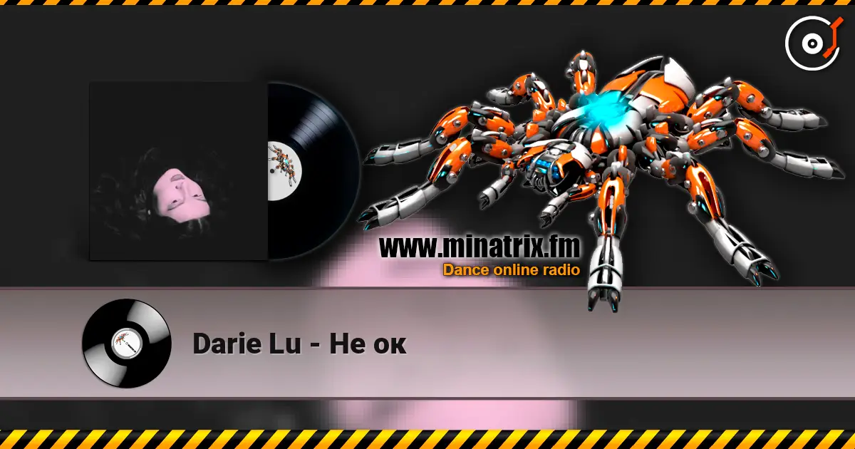 Darie Lu - Не ок escuchar online en alta calidad | Minatrix.FM
