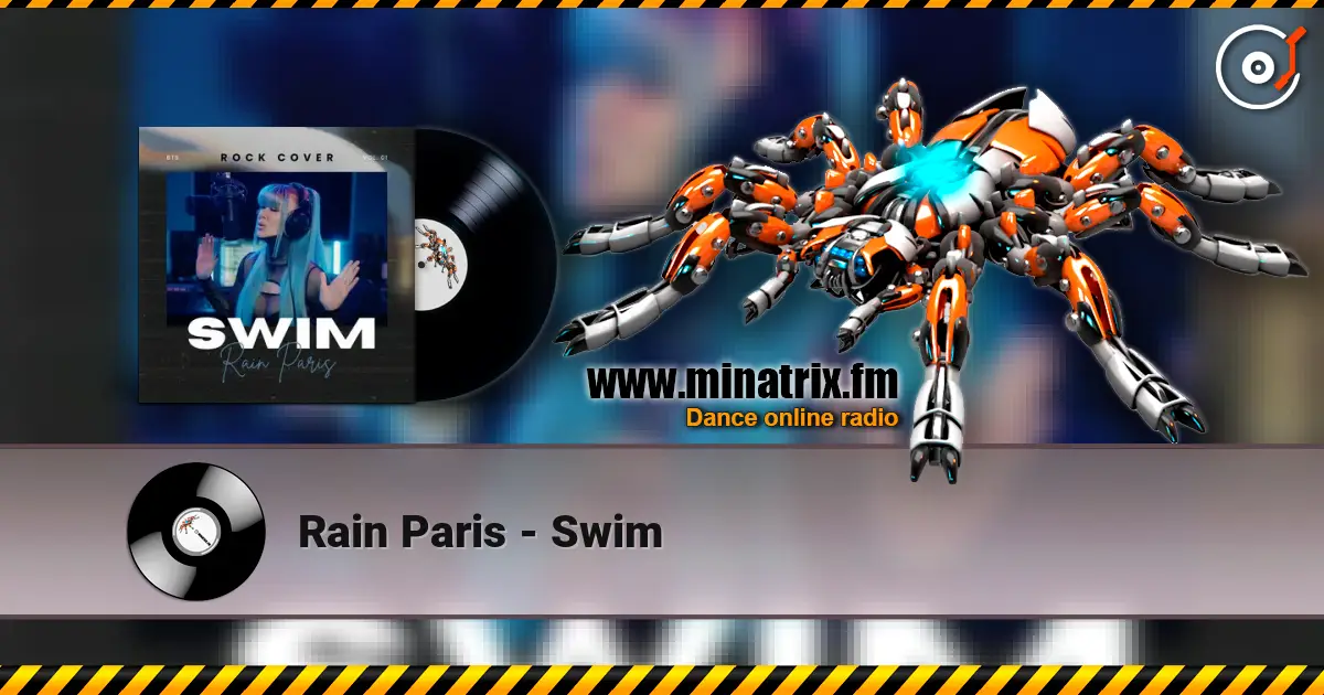 Rain Paris - Swim escuchar online en alta calidad | Minatrix.FM