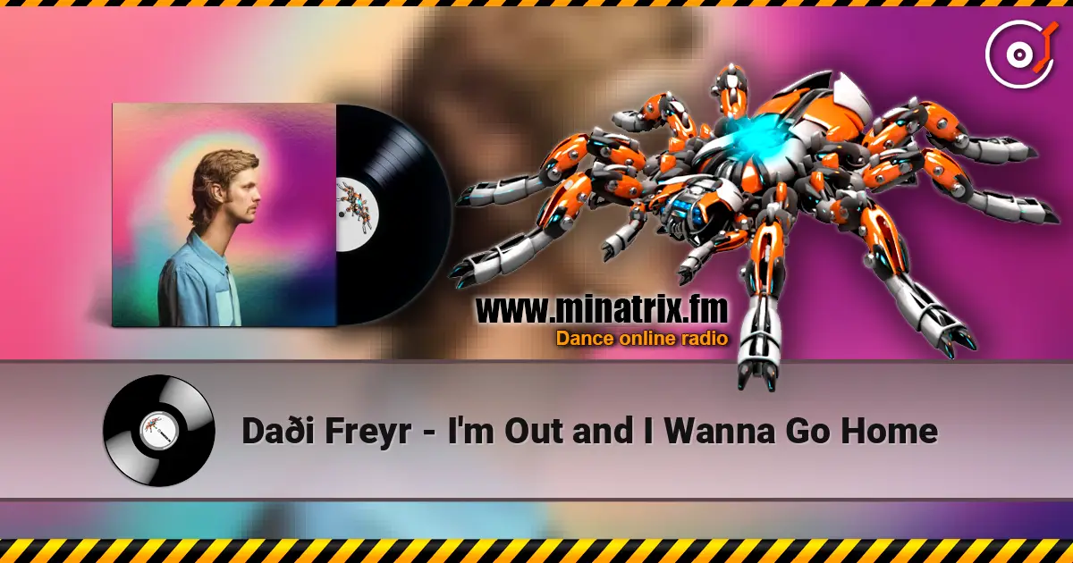 Daði Freyr - I'm Out and I Wanna Go Home escuchar online en alta calidad | Minatrix.FM