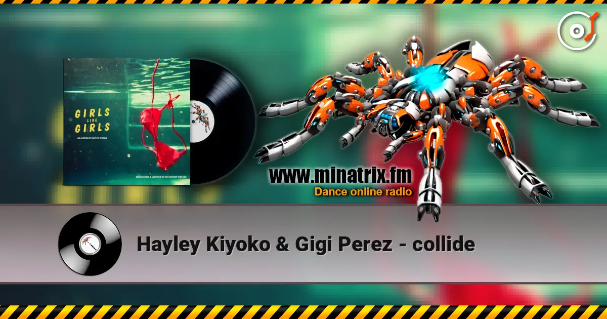 Hayley Kiyoko & Gigi Perez - collide escuchar online en alta calidad | Minatrix.FM