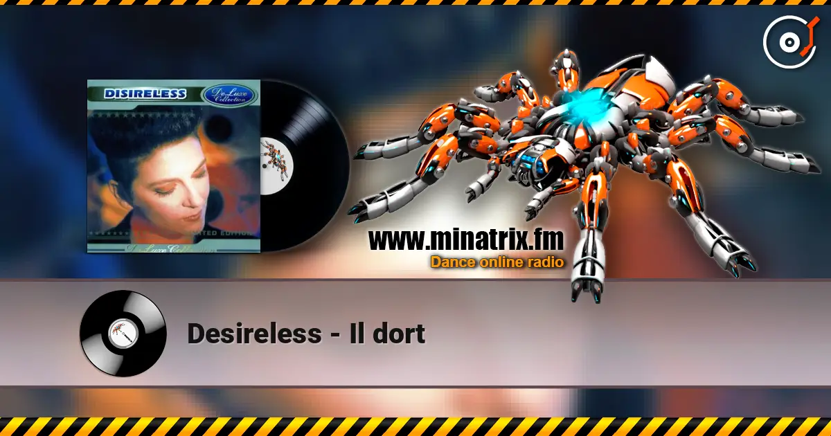 Desireless - Il dort escuchar online en alta calidad | Minatrix.FM