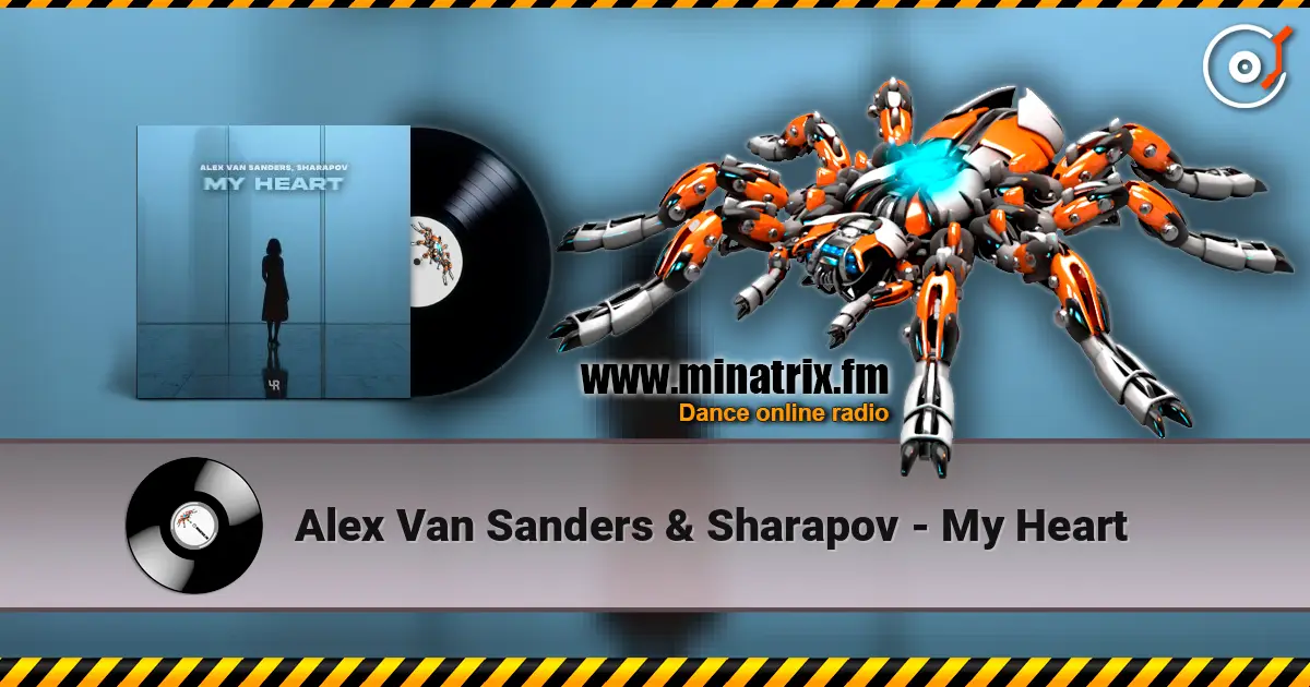 Alex Van Sanders & Sharapov - My Heart escuchar online en alta calidad | Minatrix.FM