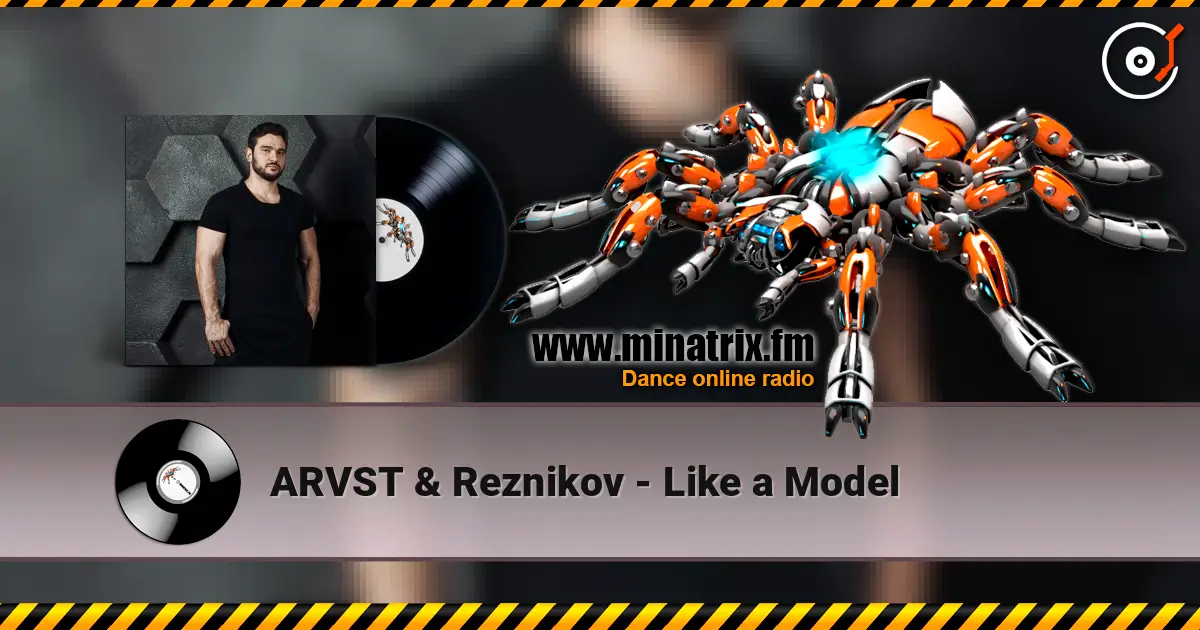 ARVST & Reznikov - Like a Model escuchar online en alta calidad | Minatrix.FM