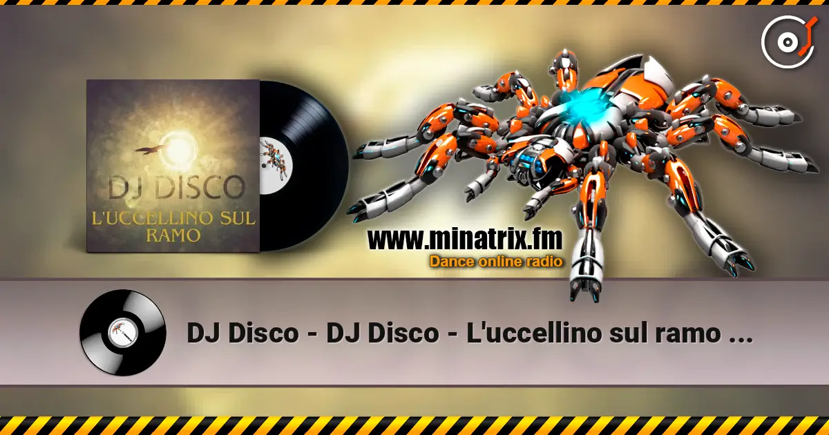 DJ Disco - DJ Disco - L'uccellino sul ramo (Live) escuchar online en alta calidad | Minatrix.FM
