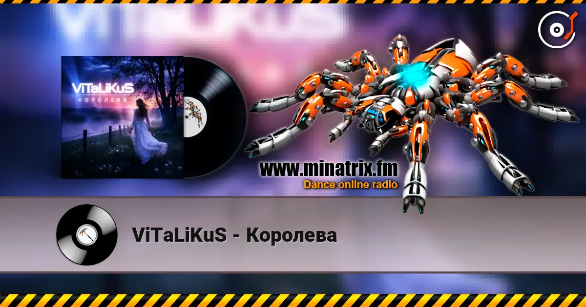 ViTaLiKuS - Королева escuchar online en alta calidad | Minatrix.FM