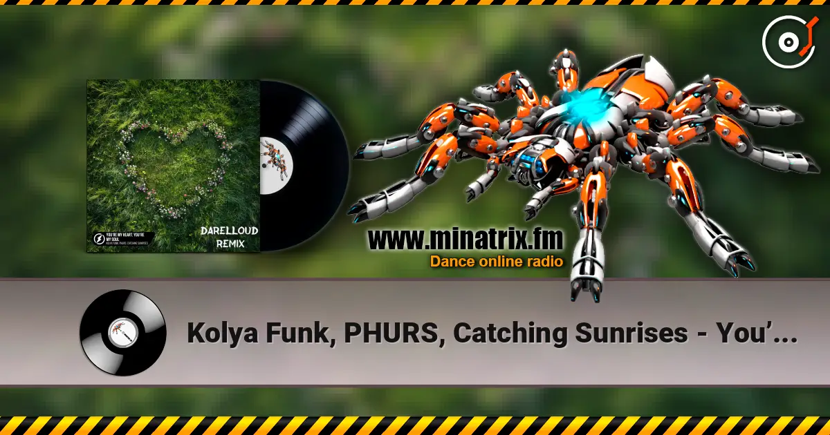 Kolya Funk, PHURS, Catching Sunrises - You’re My Heart, You’re My Soul (Darelloud Remix) escuchar online en alta calidad | Minatrix.FM