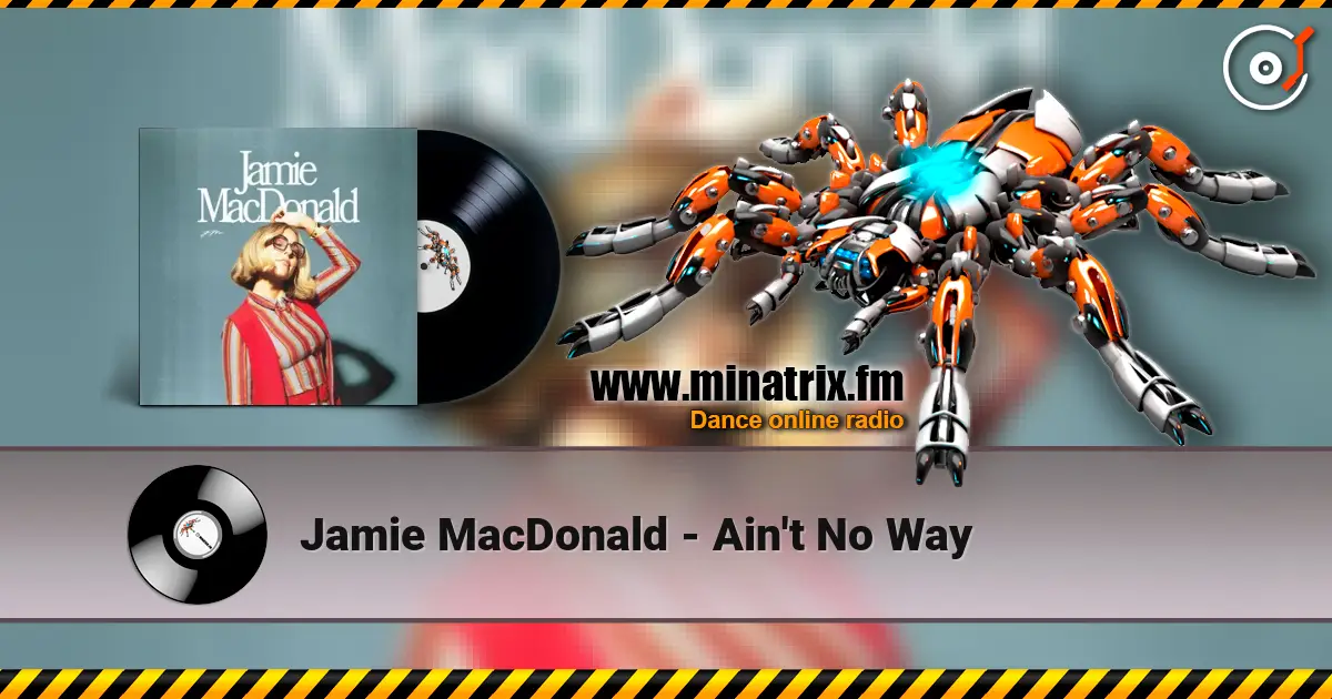 Jamie MacDonald - Ain't No Way escuchar online en alta calidad | Minatrix.FM