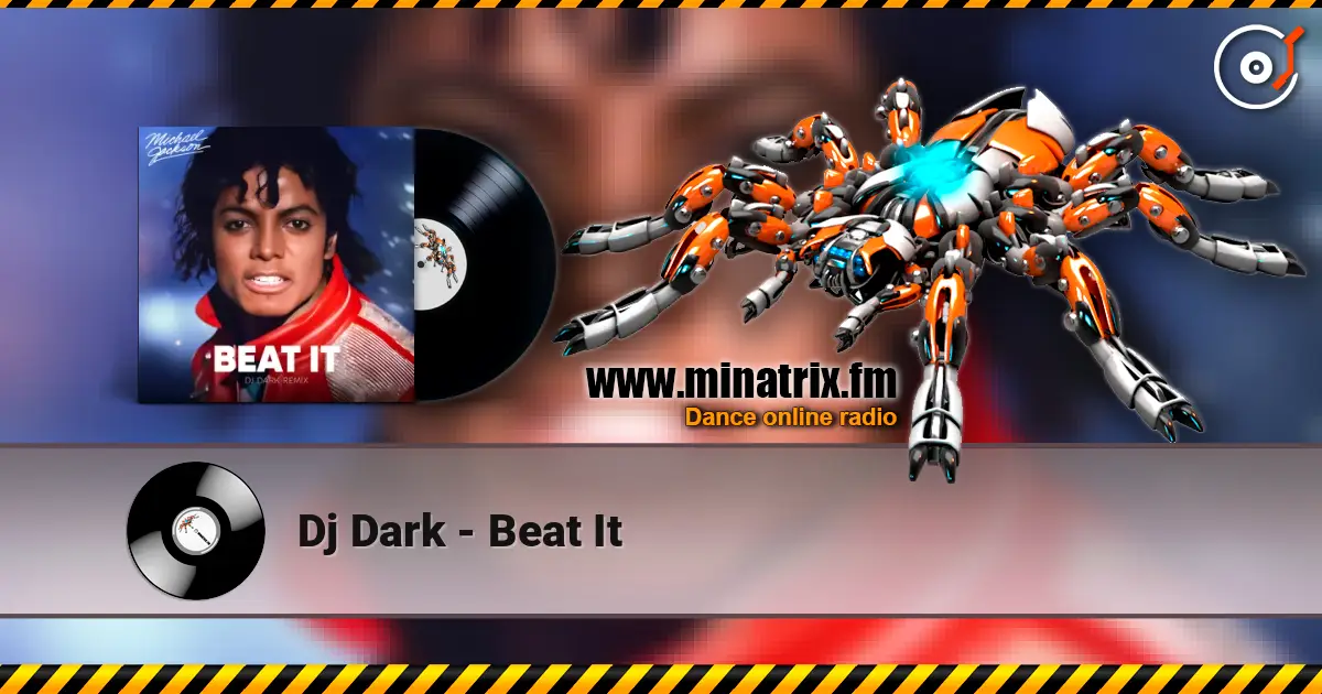 Dj Dark - Beat It escuchar online en alta calidad | Minatrix.FM
