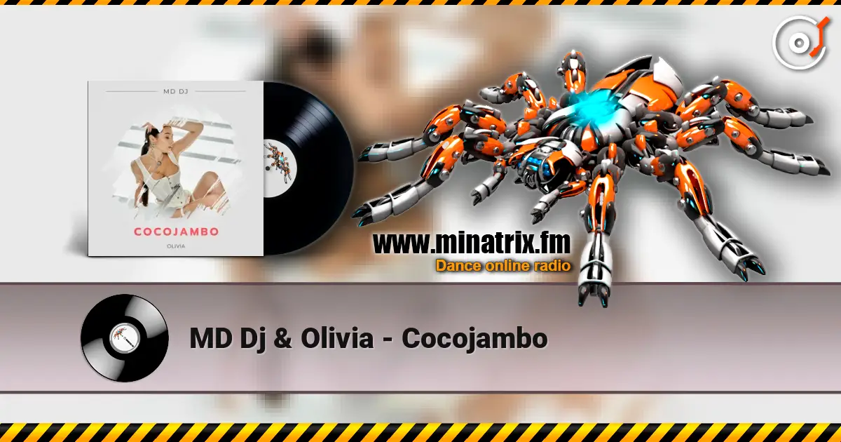 MD Dj & Olivia - Cocojambo escuchar online en alta calidad | Minatrix.FM