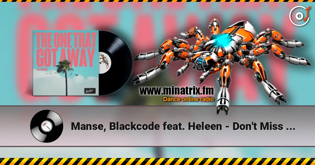 Manse, Blackcode feat. Heleen - Don't Miss Out escuchar online en alta calidad | Minatrix.FM