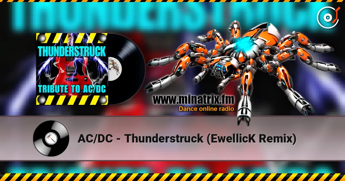 AC/DC - Thunderstruck (EwellicK Remix) escuchar online en alta calidad | Minatrix.FM