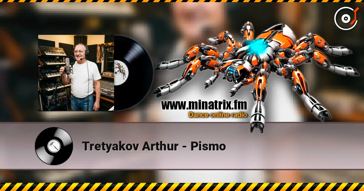 Tretyakov Arthur - Pismo escuchar online en alta calidad | Minatrix.FM