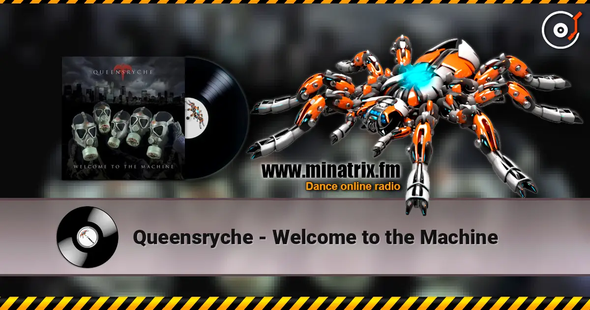 Queensryche - Welcome to the Machine escuchar online en alta calidad | Minatrix.FM
