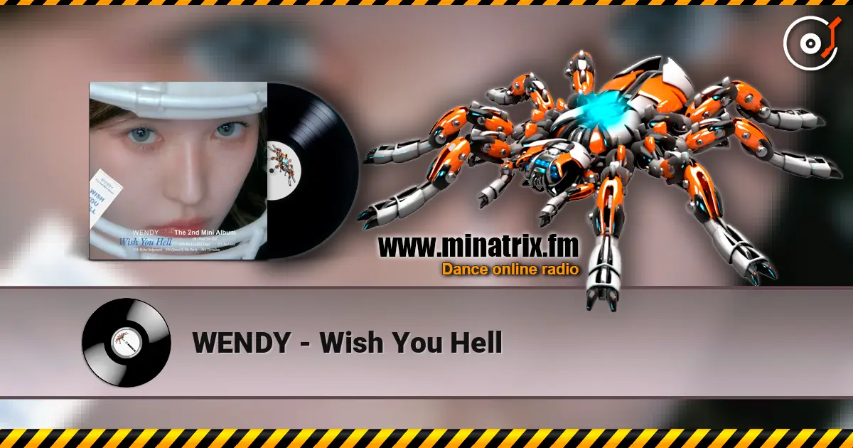 WENDY - Wish You Hell escuchar online en alta calidad | Minatrix.FM