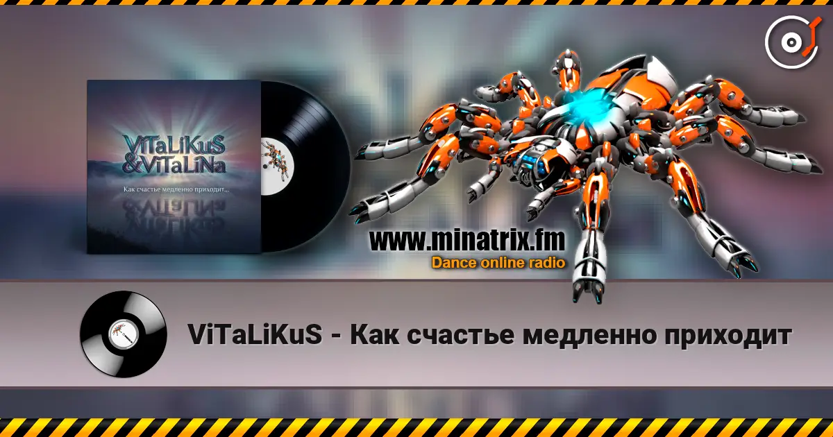ViTaLiKuS - Как счастье медленно приходит escuchar online en alta calidad | Minatrix.FM