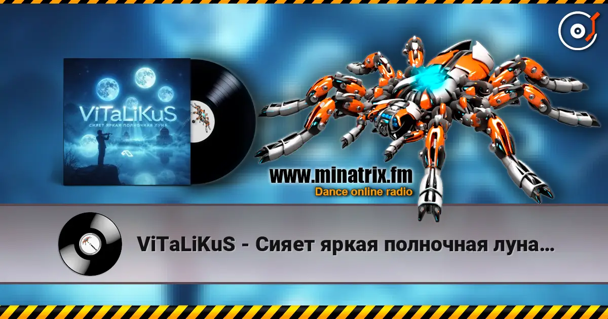 ViTaLiKuS - Сияет яркая полночная луна… escuchar online en alta calidad | Minatrix.FM