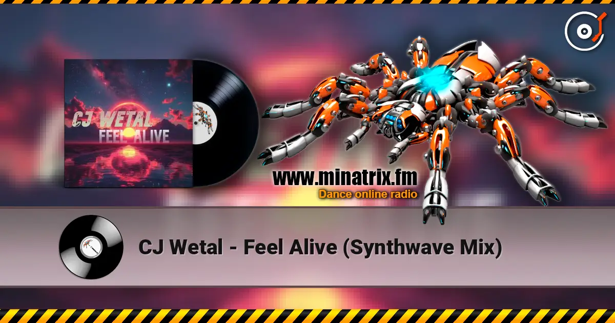 CJ Wetal - Feel Alive (Synthwave Mix) escuchar online en alta calidad | Minatrix.FM