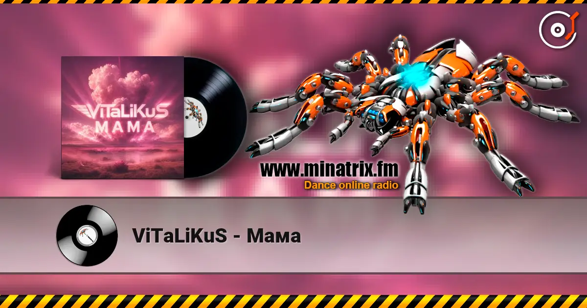 ViTaLiKuS - Мама escuchar online en alta calidad | Minatrix.FM