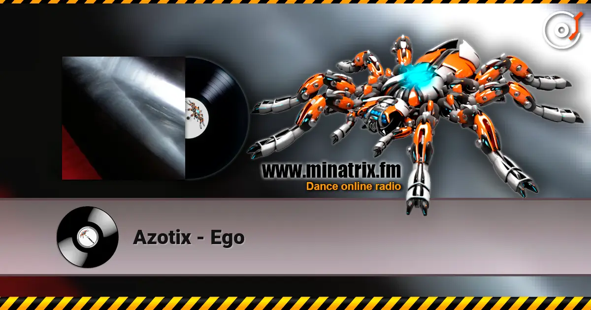 Azotix - Ego escuchar online en alta calidad | Minatrix.FM