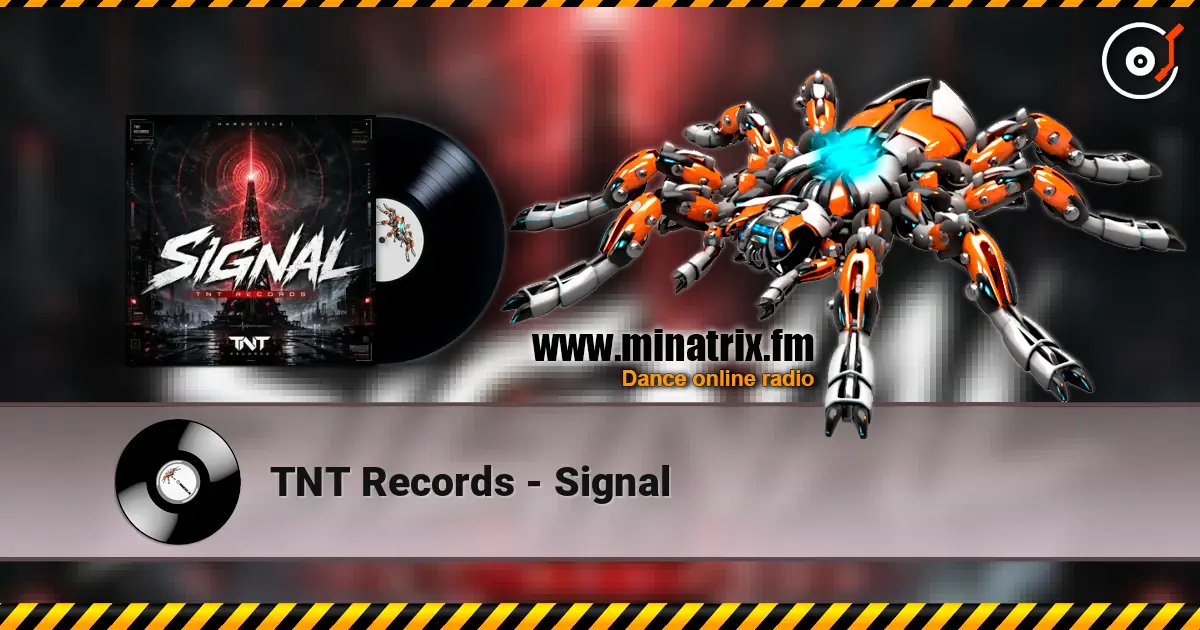 TNT Records - Signal escuchar online en alta calidad | Minatrix.FM