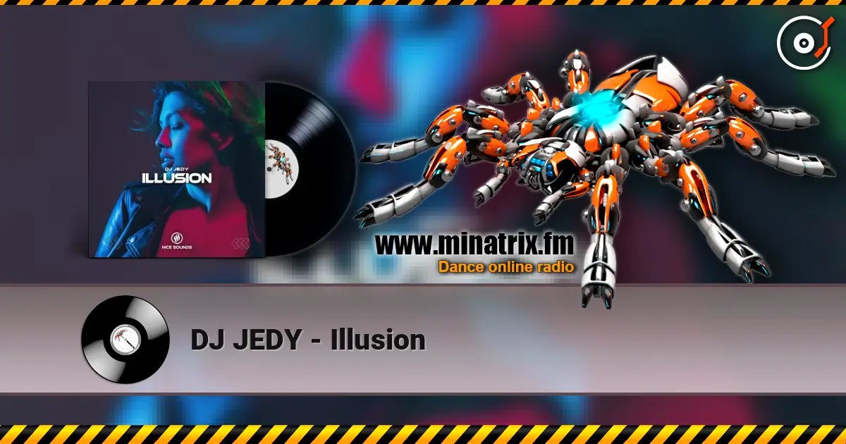 DJ JEDY - Illusion escuchar online en alta calidad | Minatrix.FM