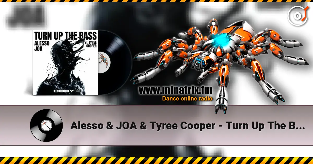 Alesso & JOA & Tyree Cooper - Turn Up The Bass escuchar online en alta calidad | Minatrix.FM
