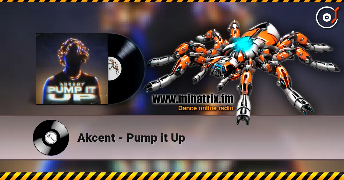 Akcent - Pump it Up escuchar online en alta calidad | Minatrix.FM