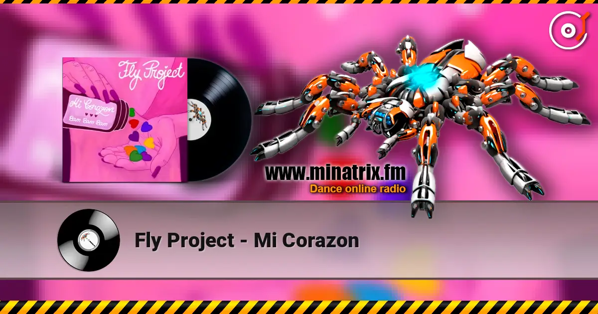 Fly Project - Mi Corazon escuchar online en alta calidad | Minatrix.FM