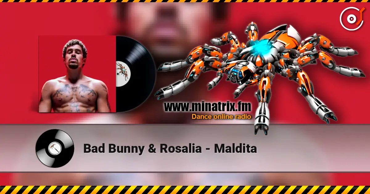Bad Bunny & Rosalia - Maldita escuchar online en alta calidad | Minatrix.FM