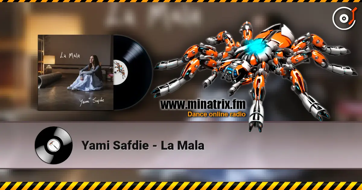 Yami Safdie - La Mala escuchar online en alta calidad | Minatrix.FM