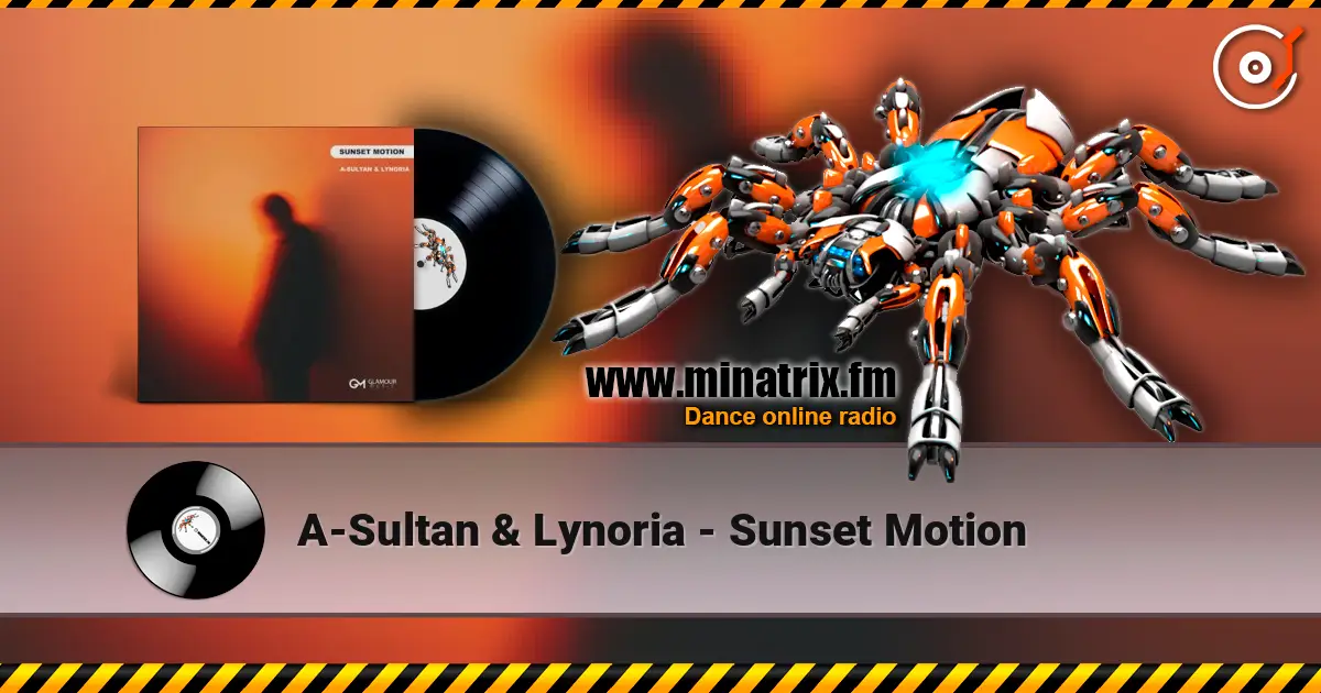 A-Sultan & Lynoria - Sunset Motion escuchar online en alta calidad | Minatrix.FM