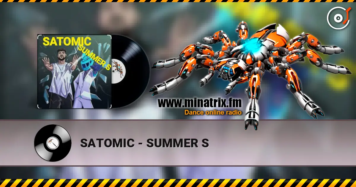 SATOMIC - SUMMER S escuchar online en alta calidad | Minatrix.FM